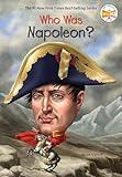 Who Was Napoleon?