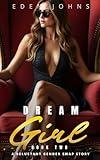 Dream Girl Book Two: A Reluctant Gender Swap Gradual Feminization Story (Dream Girl Duet 2)
