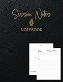 Session Notes Notebook: for Therapists, Counselors, Coaches, and Social Workers, Customized Log Book to Record Client Problems, Progress, Plans for Psychotherapists.