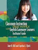 Classroom Instruction that Works with English Language Learners