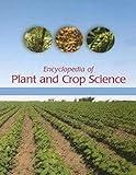 Encyclopedia of Plant and Crop Science : ENCYCLOPEDIA OF PLANT & CROP SCIENCE