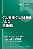 Curriculum and Aims (Thinking About Education Series)