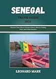 Senegal travel guide 2025: Discover West Africa's Vibrant Culture, Historic Trading Ports, and Golden Beaches