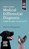 Small Animal Medical Differential Diagnosis: A Book of Lists