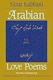 Arabian Love Poems: Full Arabic and English Texts (Three Continents Press)