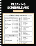 Cleaning Schedule and Checklist: Daily Weekly and Monthly Household Cleaning Schedule, Checklist Planner, and Organizer ( 105 Pages "8.5X11" Inches )