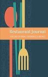 Restaurant Journal: A Record of Dining Experiences and Ratings