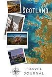 Scotland Travel Journal: Guided Keepsake diary for your trip! Activities Planner. Vacation Journaling Notebook for Travelers and Memories. Record My Daily Adventures