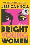 Bright Young Women: A Novel