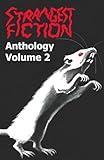 Strangest Fiction Anthology - Volume 2 (Strangest Fiction Anthologies)