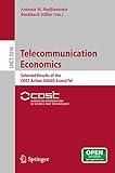 Telecommunication Economics: Selected Results of the COST Action IS0605 Econ@Tel (Lecture Notes in Computer Science Book 7216)