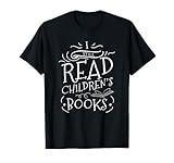 I Still Read Childrens Books Reading T-Shirt