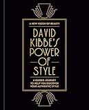 David Kibbe's Power of Style: A Guided Journey to Help You Discover Your Authentic Style