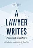 A Lawyer Writes: A Practical Guide to Legal Analysis