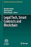 Legal Tech, Smart Contracts and Blockchain (Perspectives in Law, Business and Innovation)