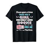 There Was A Girl Who Loved Books Book Lover Daughter Girls T-Shirt
