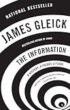 The Information: A History, A Theory, A Flood