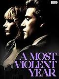 A Most Violent Year