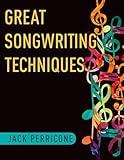 Great Songwriting Techniques