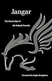Jangar: The Heroic Epic of the Kalmyk Nomads (World Literature in Translation)
