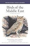 Birds of the Middle East Third Edition (Princeton Field Guides)