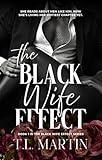 The Black Wife Effect: A Billionaire Fake Marriage Interracial Rom-Com