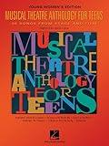 Musical Theatre Anthology for Teens: Young Women's Edition Compiled by Louise Lerch | 35 songs From Stage and Film | Vocal Sheet Music Songbook for Broadway and Disney Favorites (Vocal Collection)