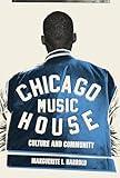 Chicago House Music: Culture and Community