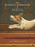 The Animal's Companion: People & Their Pets, a 26,000-Year Love Story