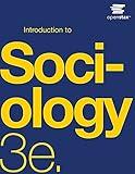 Introduction to Sociology 3e: Official OpenStax [paperback, B&W]