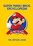 Super Mario Encyclopedia: The Official Guide to the First 30 Years