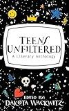 Teens Unfiltered