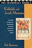 The Shambhala Guide to Kabbalah and Jewish Mysticism