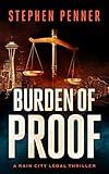 Burden of Proof (A Rain City Legal Thriller Book 1)