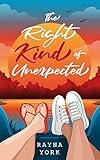 The Right Kind of Unexpected: A new adult, feel-good summer romance