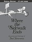 Where the Sidewalk Ends Special Edition with 12 Extra Poems: Poems and Drawings