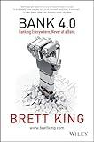 Bank 4.0: Banking Everywhere, Never at a Bank