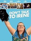 Don't Talk to Irene