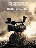 No Greater Love