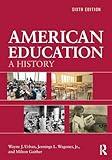 American Education: A History