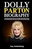 Dolly Parton Biography Book: Shining Like a Rhinestone: The Dolly Parton Book About Her Extraordinary Life, Iconic Outfits, and Timeless Songs