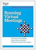 Running Virtual Meetings (HBR 20-Minute Manager Series)