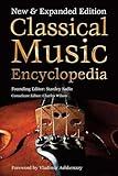 Classical Music Encyclopedia: New & Expanded Edition (Definitive Encyclopedias)