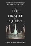 The Oracle Queen (Three Dark Crowns Novella Book 2)
