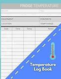Temperature log book: tracking and monitoring, for quality control, food industry, safety standards and process control, daily temperature log sheet ... book. Food and fridge temperature recorder