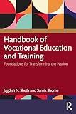 Handbook of Vocational Education and Training: Foundations for Transforming the Nation