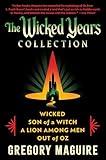 The Wicked Years Complete Collection: Wicked / Son of a Witch / Out of Oz / A Lion Among Men: A Special Collection of the Inspiration for the Major Motion Picture—Now Streaming