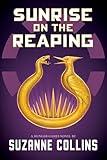 Sunrise on the Reaping (A Hunger Games Novel) (The Hunger Games)