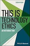 This is Technology Ethics: An Introduction (This is Philosophy)