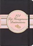 101 Top Honeymoon Destinations: The Guide to Perfect Places for Passion (Little Black Books) (Little Black Books (Peter Pauper Paperback))